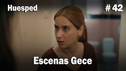Escenas Gece #42  - Huesped