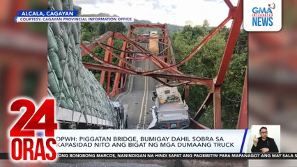 DPWH - Piggatan bridge, bumagsak dahil sobra sa kapasidad nito ang bigat ng mga dumaang truck | 24 Oras