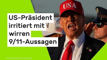 Donald Trump: "Was zum Teufel redet dieser Verrückte da?" US-Präsident irritiert mit wirren 9/11-Aussagen