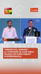 “Perdón Evo, Edmand…” La confusión de Juan Pablo Velasco durante el debate