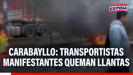Carabayllo: manifestantes queman llantas y bloquean la avenida Túpac Amaru por paro de transportistas
