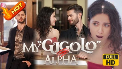 My Gigolo Alpha | Full Movie HD - Romance SweetLove Drama ShortFilms