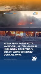 Kebakaran Pasar Kota Wonogiri, Api Diduga dari Hubungan Arus Pendek Listrik