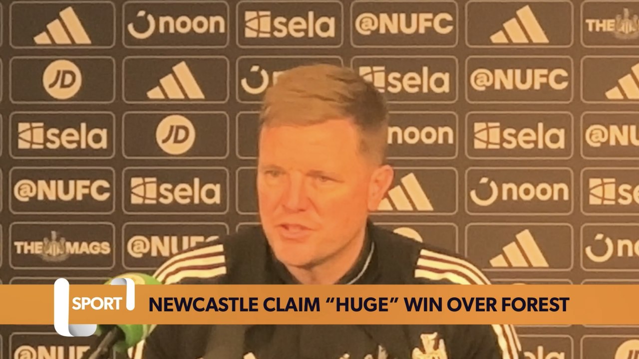 “A huge win for us!” | Eddie Howe | Newcastle United 2-0 Nottingham Forest