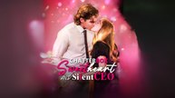 Chatterbox Sweetheart and the Silent CEO Full Movie