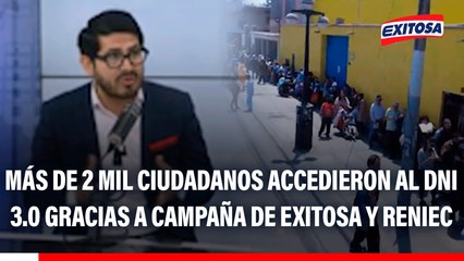 Más de 2 mil ciudadanos accedieron al DNIe 3.0 gracias a campaña de Exitosa y Reniec: "La mayoría fueron gratuitos"