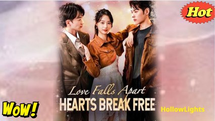 🎀Love Falls Apart, Hearts Break Free Full🎀