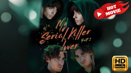 My Serial Killer Lover  Full Movie HD - Drama ShortFilms Hot Gay