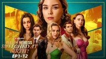 [ HOT MOVIE 2025 🔥 ] Was The Heiress Switched At Birth Full Movie _ Reelshort