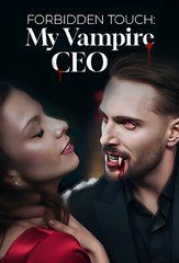Forbidden Touch- My Vampire CEO - Drama FULL MOVIES ENGLISH SUB