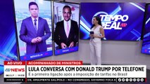 Lula e Trump: Telefonema amigável abre negociação por tarifas | TEMPO REAL