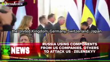Russia Using Components From US Companies, Others To Attack Us - Zelenskyy