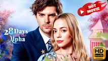 28 Days With The Alpha  Full Movie HD  -Drama ShortFilms Hot