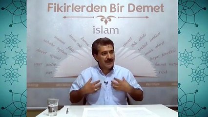 27. İslam Bizden Ne Yapmamızı İstiyor I Fikirlerden Bir Demet