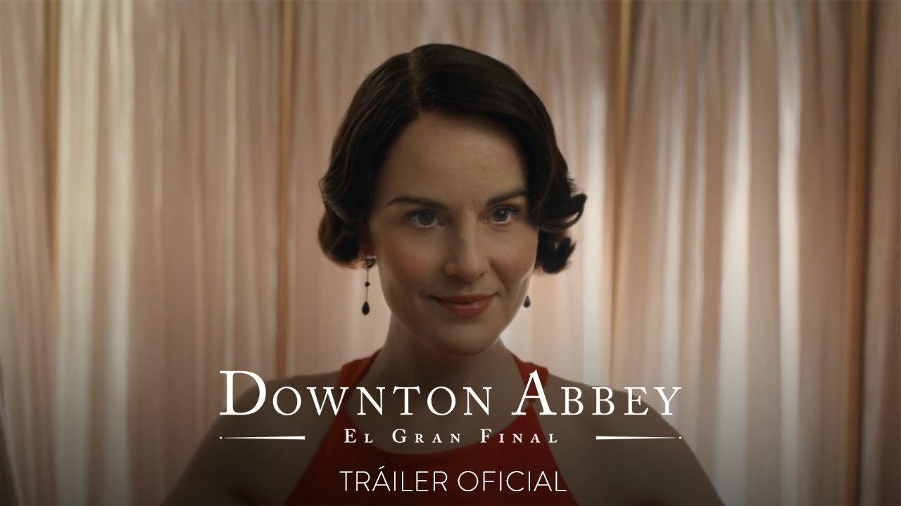 Downton Abbey: El Gran Final | Tráiler oficial...