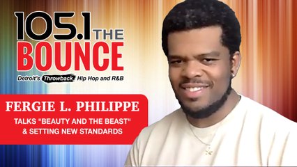 Fergie L. Philippe Talks "Beauty and the Beast" & Setting New Standards | 105.1 The Bounce