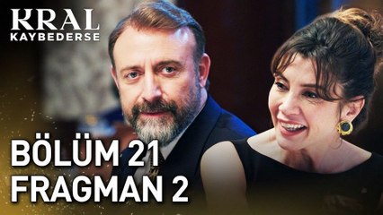 Kral Kaybederse 21.Bölüm - Kral Kaybederse - Sezon 2 - Bölüm 21 - Fragman VCRH STCRH