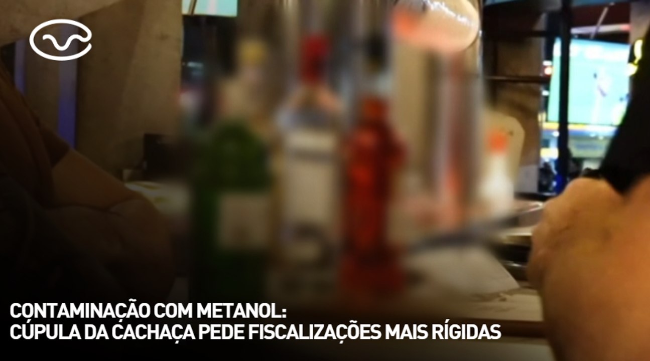 Contaminação com Metanol: Cúpula da Cachaça pede fiscalizações mais rígidas