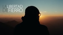 La Libertad De Fierro | Tráiler oficial