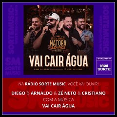 DIEGO E ARNALDO PART. ZÉ NETO E CRISTIANO - VAI CAIR ÁGUA