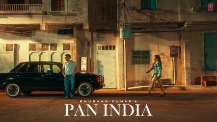 PAN INDIA  / GURU RANDHAWA /BHUSHAN KUMAR MV