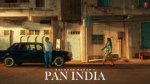 PAN INDIA  / GURU RANDHAWA /BHUSHAN KUMAR MV