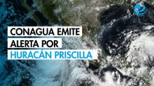 Huracán Priscilla se aproxima a costas mexicanas; Conagua emite alerta para 7 estados