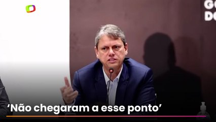 'Quando começarem a falsificar Coca-Cola, vou me preocupar', diz Tarcísio