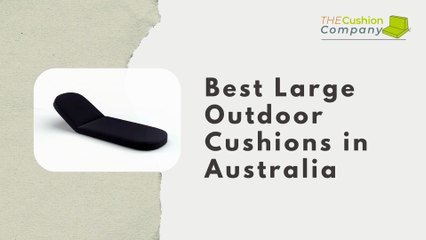 Best Large Outdoor Cushions in Australia – Custom Comfort for Every Space