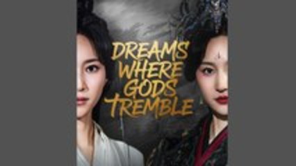 DREAMS WHERE GODS TREMBLE - FULL MOVIES ENGLISH SUB