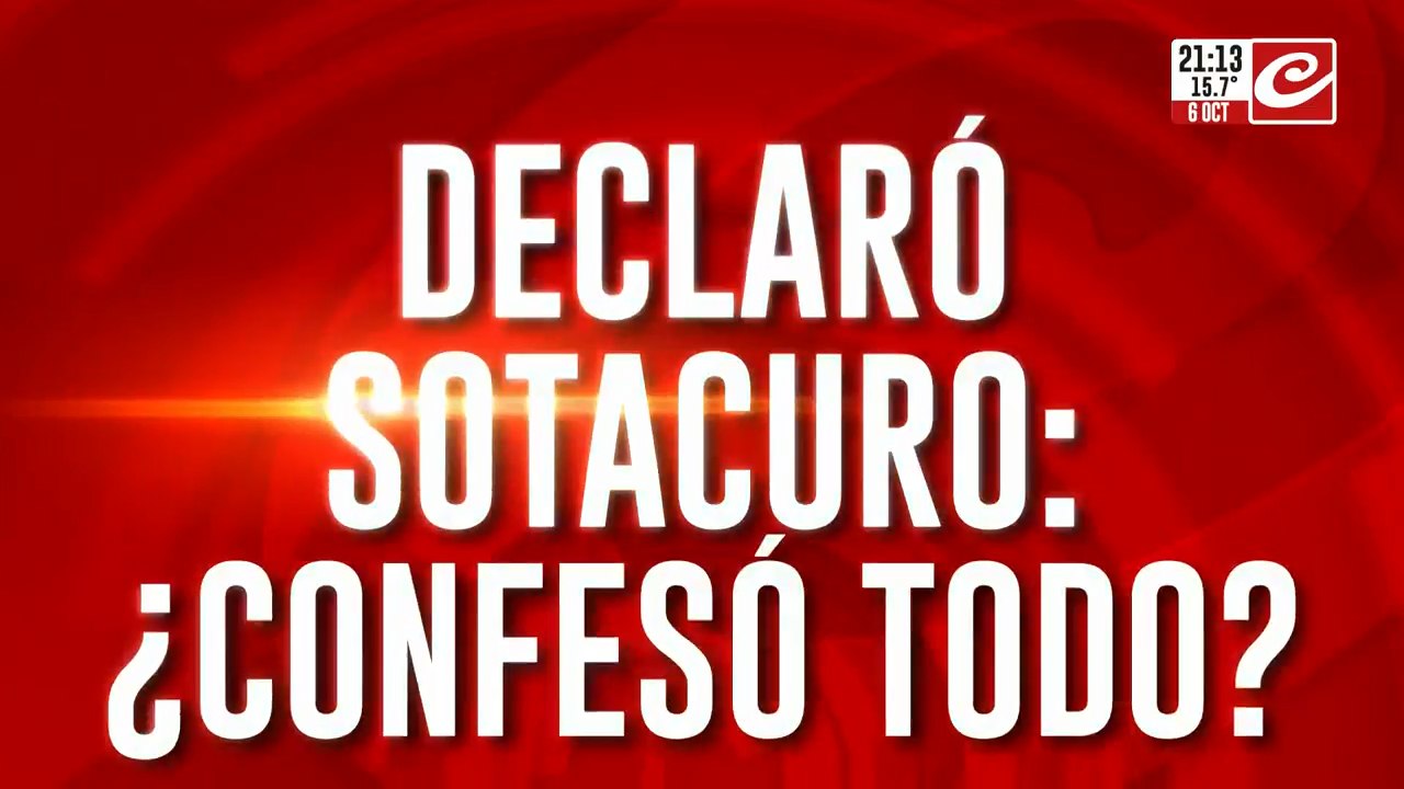 Declaró Sotacuro: ¿confeso todo?