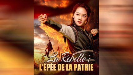 La Rebelle: l'Épée de la Patrie