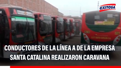 Conductores de la línea A de la empresa Santa Catalina realizaron caravana exigiendo medidas contra la criminalidad