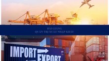 Bài giảng - Quản trị xuất nhập khẩu