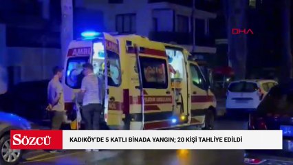 Kadıköy'de 5 katlı binada yangın; 20 kişi tahliye edildi