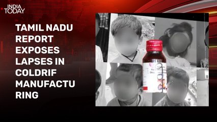Unhygienic practices, 350 violations: Tamil Nadu report exposes Coldrif manufacturer