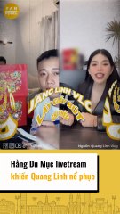 Hằng Du Mục livestream khiến Quang Linh nể phục