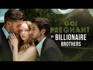 Got Pregnant By Brothers Billionaire (2025) - FULL HD [Eng Sub]