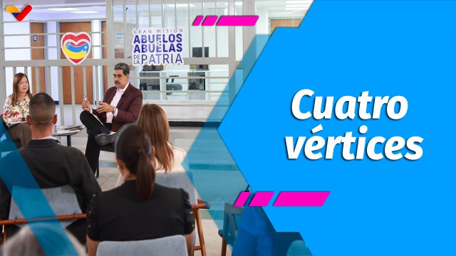 Con Maduro + | Presidente Maduro presentó cuatro vértices para el bienestar de los adultos mayores