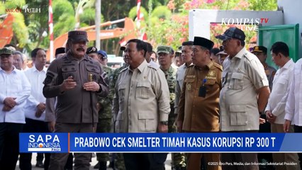 Temuan saat Prabowo Cek Smelter Timah Kasus Korupsi Rp300 Triliun