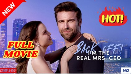 🧡🍏 🔥 Back Off! Im The Real Mrs. CEO (2025) - FULL [Eng Sub]