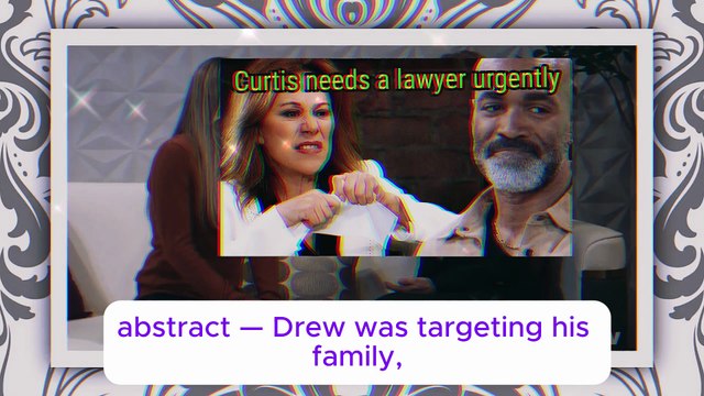 Alexis becomes Curtis's lawyer, accidentally discovering Drew's secret General H