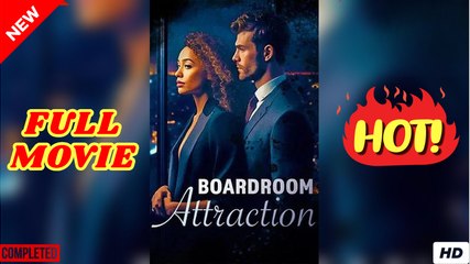 Boardroom Attraction (2025) - Full Movie