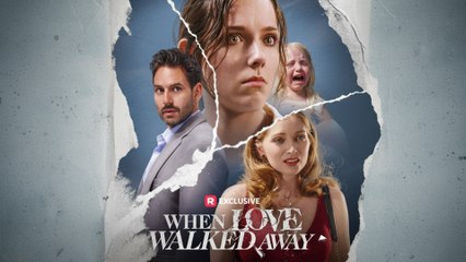 [EngSub] When Love Walked Away