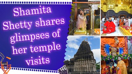 Shamita and Shilpa Shetty seek blessings at Shirdi Sai Baba and other temples