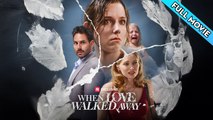 When Love Walked Away