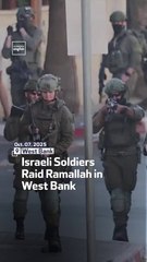 Israeli Soldiers Raid Ramallah in West Bank