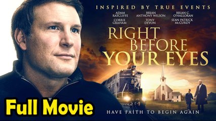 Right Before Your Eyes (2019) Watch HD based on True Story