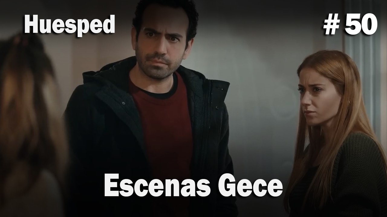 Escenas Gece #50  - Huesped
