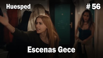Escenas Gece #56  - Huesped